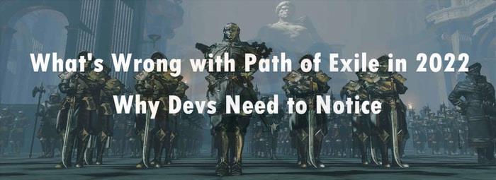 What's Wrong with Path of Exile in 2022 pic